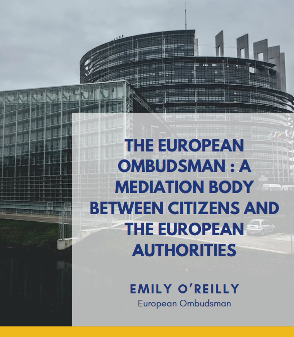 The European Ombudsman : A mediation body between citizens and the European authorities