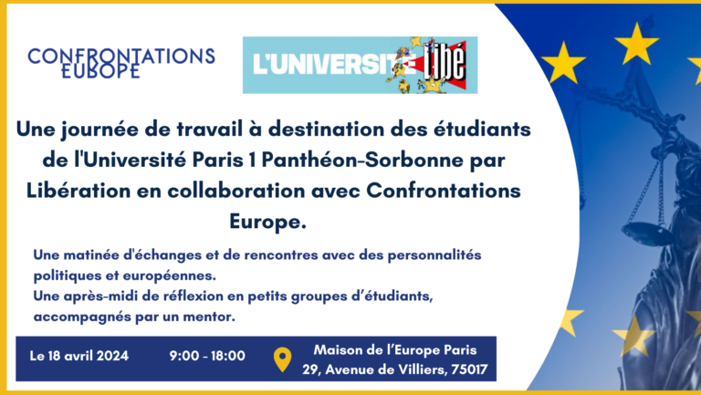 Université Libé : session de travail avec les étudiants de l’Université Paris 1 Panthéon-Sorbonne en collaboration avec Confrontations Europe.