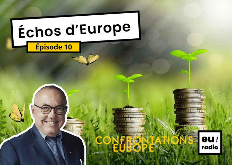 Podcast | Euradio : « Échos d’Europe » – épisode 10