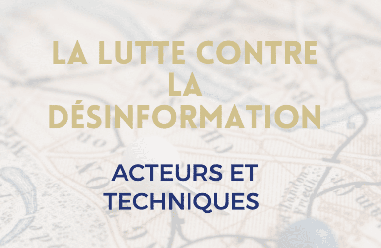 LA LUTTE CONTRE LA DÉSINFORMATION