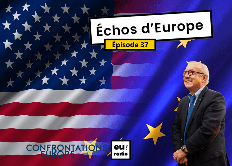Podcast | Euradio : « Échos d’Europe » - épisode 37