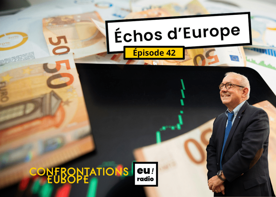 Podcast | Euradio : « Échos d’Europe » - épisode 42