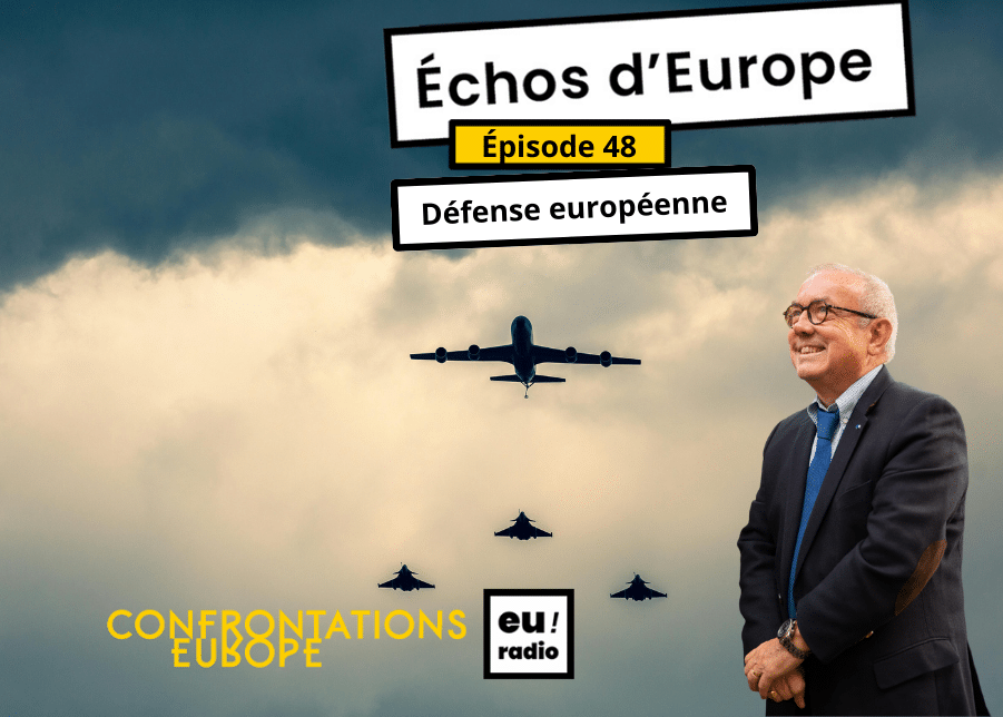 Podcast | Euradio : « Échos d’Europe » - épisode 48