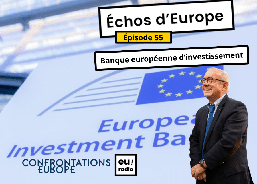 Podcast | Euradio : « Échos d’Europe » – épisode 55